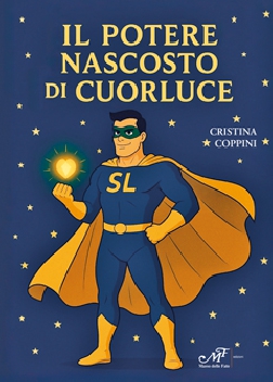 Il potere nascosto di Cuorluce Il potere nascosto di Cuorluce