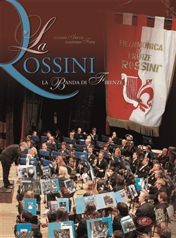 La Rossini.
La Banda di Firenze