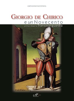 Giorgio de Chirico e un Novecento prima e dopo la Transavanguardia