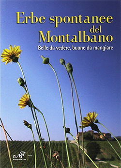 Erbe spontanee del Montalbano - Belle da vedere, buone da mangiare