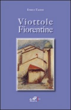 Viottole Fiorentine -  