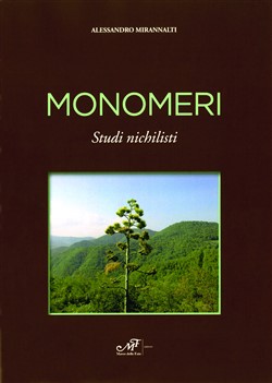 Monomeri - Studi nichilisti