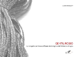 Gentil Rosso - Un progetto per il nuovo Museo della Paglia e dell'Intreccio di Signa