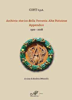 Archivio storico della Ferrovia Alto Pistoiese. 