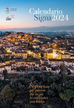 Signa mia per piccina che tu sia tu mi sembri una badia - Calendario Signa 2024