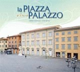 La piazza e il suo palazzo