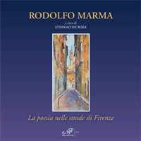 Rodolfo Marma. La poesia nelle strade di Firenze