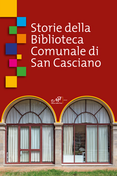 Storie della Biblioteca Comunale di San Casciano